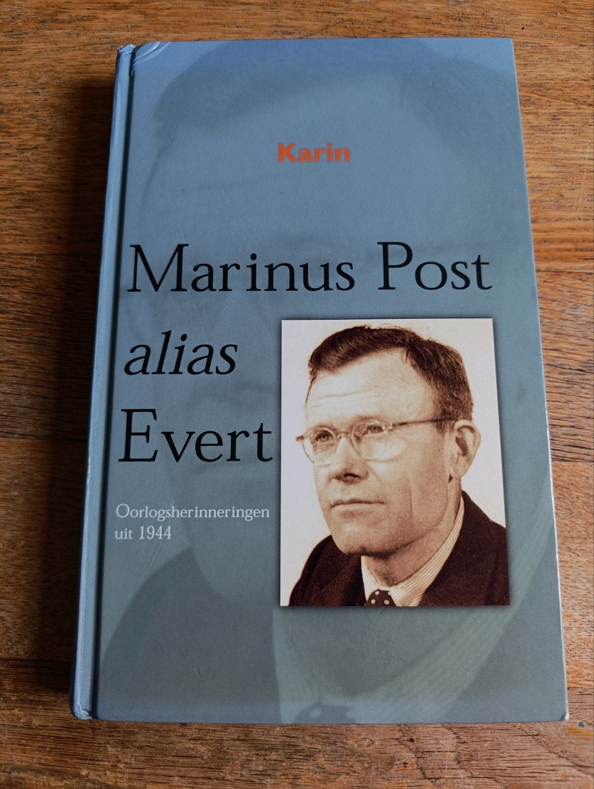 Marinus Post, alias Evert
Oorlogsherinneringen uit 1944, Ophalen of Verzenden, Tweede Wereldoorlog, Gelezen