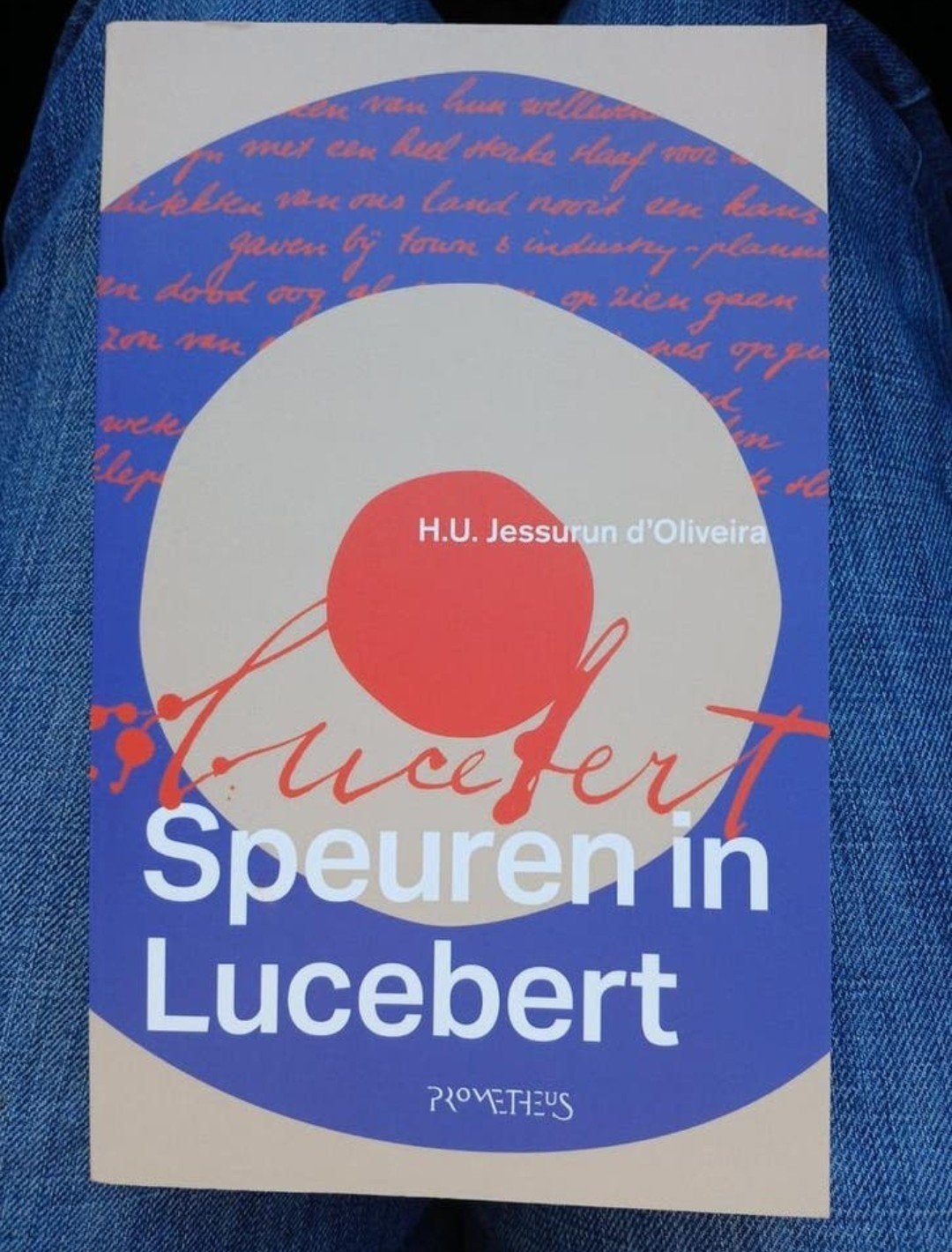 H.U. Jessurun d'Oliveira  Speuren in Lucebert NIEUW VASTE PR, Ophalen of Verzenden, Nieuw, H.U. Jessurun d'Oliveira, Nederland