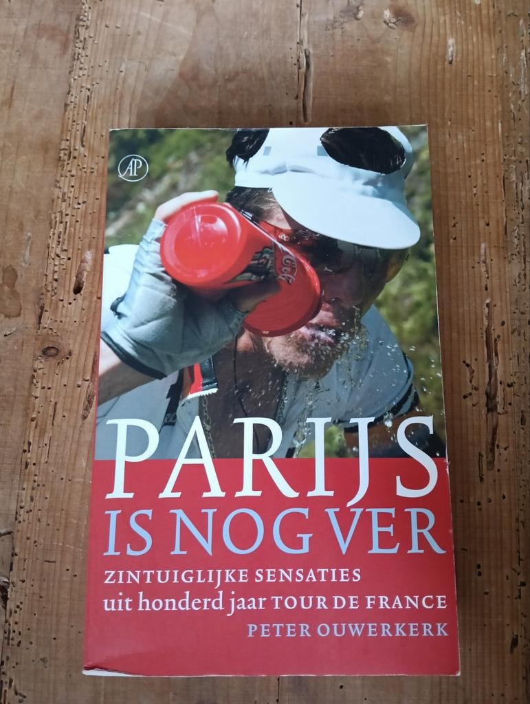 Parijs is nog ver - Peter Ouwerkerk, Ophalen of Verzenden, Gelezen, Peter Ouwerkerk, Overige sporten