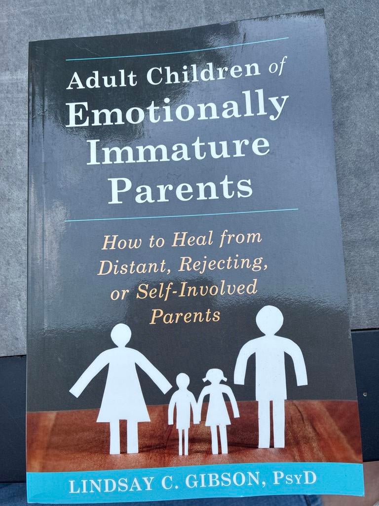 Adult Children of Emotionally Immature Parents, Boeken, Ophalen of Verzenden, Zo goed als nieuw