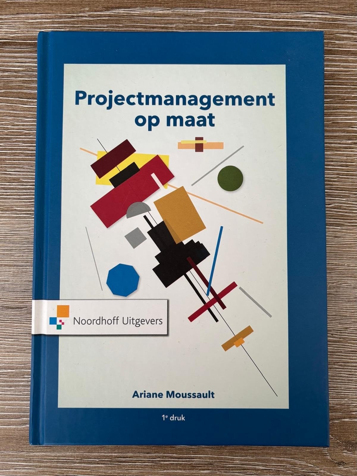 Projectmanagement op maat - Ariane Moussault (1e druk), Boeken, Ophalen of Verzenden, Zo goed als nieuw, Management, Ariane Moussault