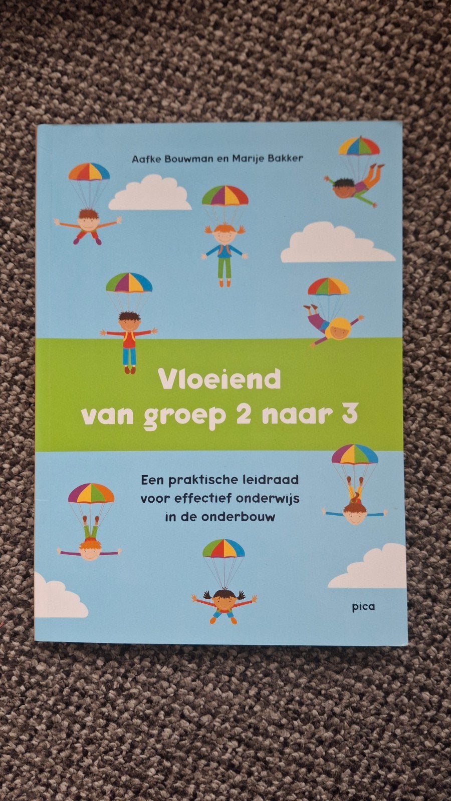 Marije Bakker - Vloeiend van groep 2 naar 3, Boeken, Ophalen, Sociale wetenschap, Zo goed als nieuw, Marije Bakker; Aafke Bouwman