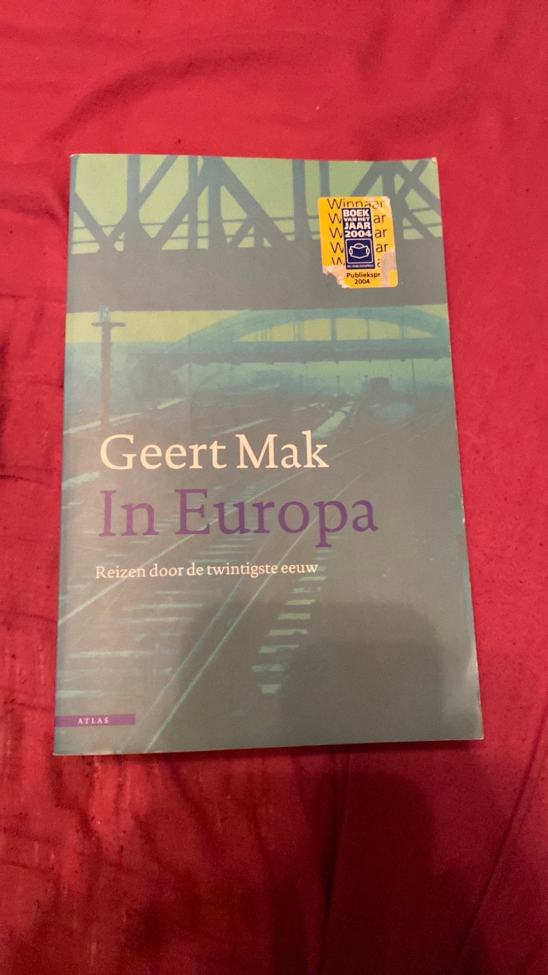 Geert Mak - In Europa, Ophalen of Verzenden, Zo goed als nieuw, Geert Mak