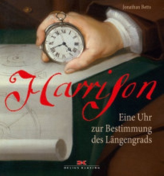 Betts - Harrison - Eine Uhr zur Bestimmung des Längengrads, Ophalen, Nieuw, Overige onderwerpen