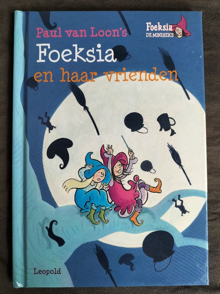 Paul van Loon - Foeksia en haar vrienden / 7-9 jaar