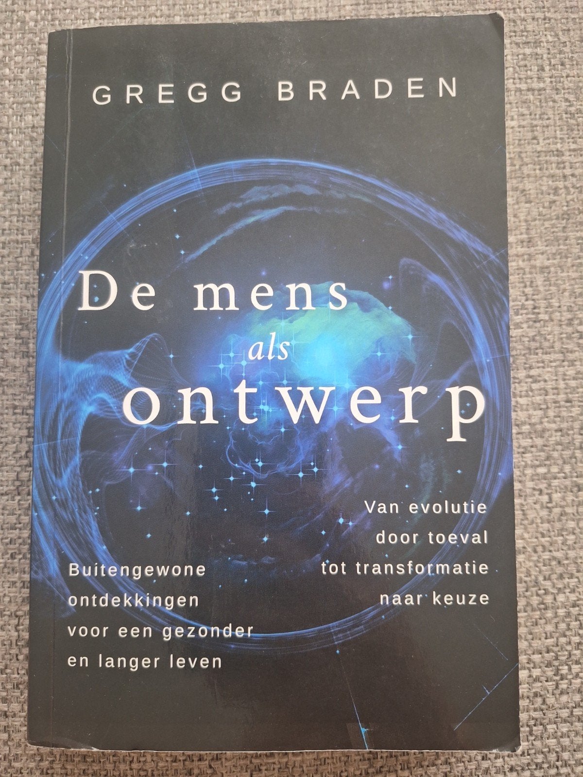 De mens  als ontwerp Greg Braden, Gelezen, Achtergrond en Informatie, Spiritualiteit algemeen, Ophalen of Verzenden