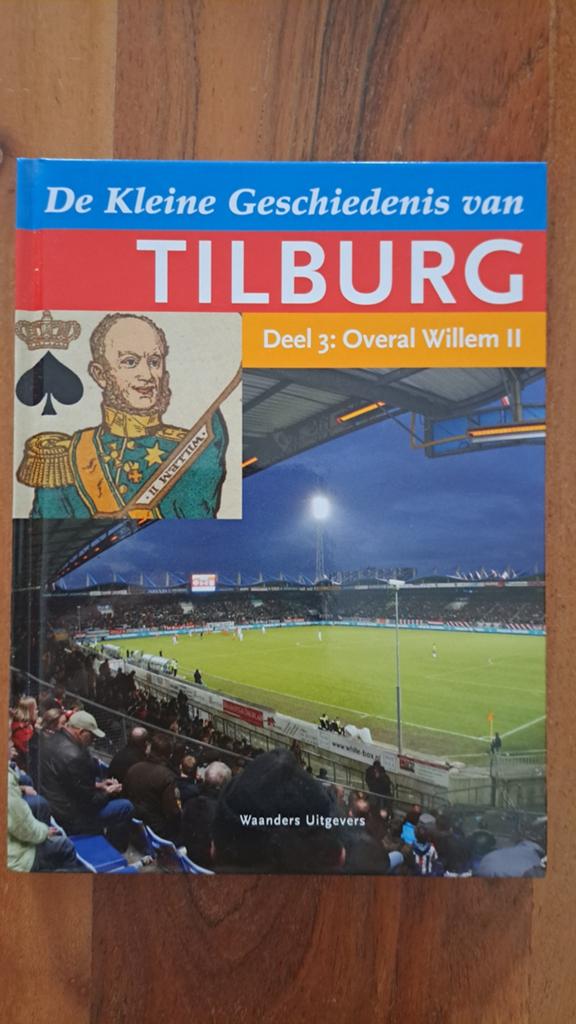 De Kleine Geschiedenis van Tilburg - Deel 3: Willem II, Europa, Ophalen of Verzenden, Zo goed als nieuw, 20e eeuw of later