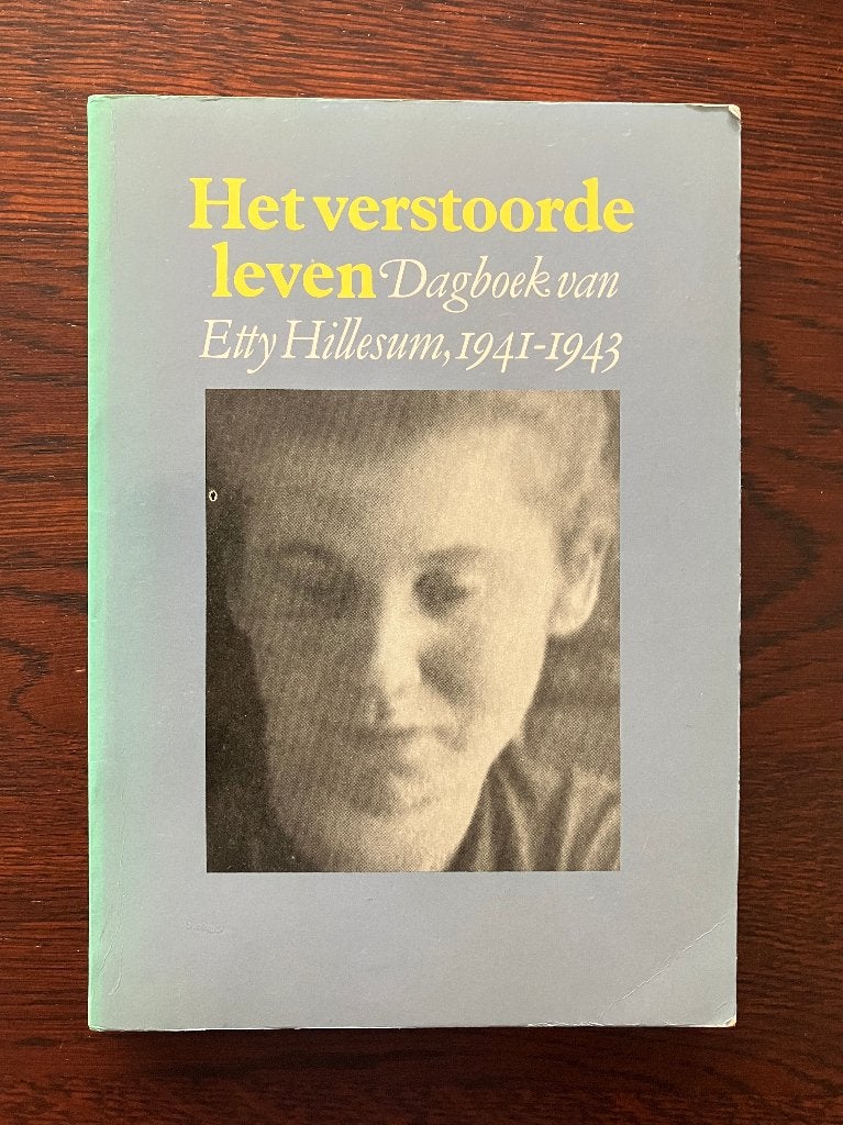Het verstoorde leven - Etty Hillesum, Boeken, Ophalen of Verzenden, Zo goed als nieuw