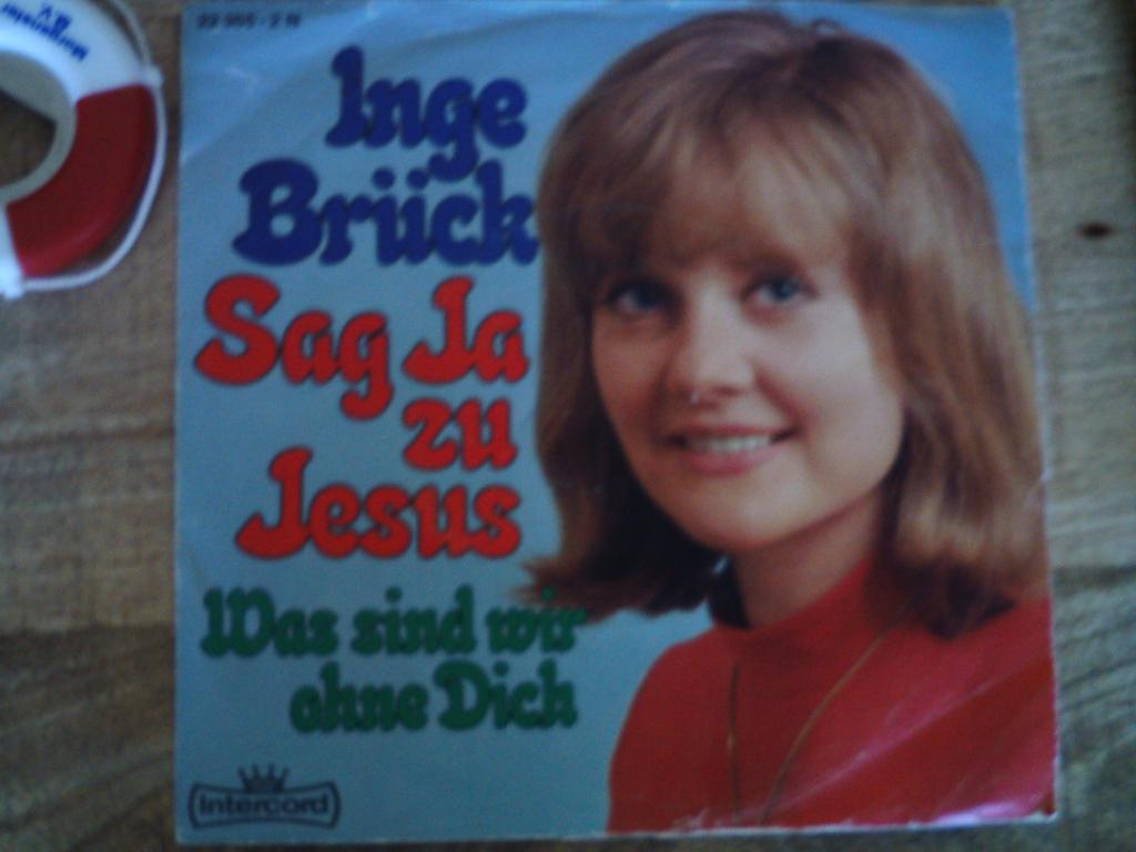 inge brück -sag ja zu jesus 22mei, 7 inch, Single, Ophalen of Verzenden, Pop