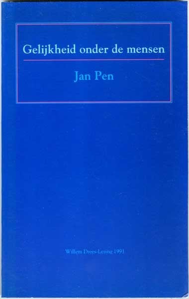 Gelijkheid onder de mensen - Jan Pen, Sociale wetenschap, Ophalen of Verzenden, Zo goed als nieuw, Jan Pen