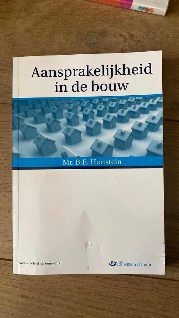B.E. Hertstein - Aansprakelijkheid in de bouw, Boeken, Ophalen, Zo goed als nieuw