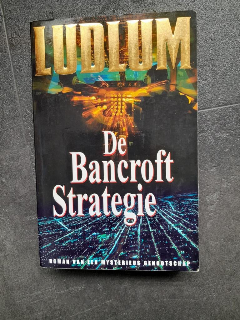 De Bancroft Strategie - Robert Ludlum (Thriller), Ophalen of Verzenden, Gelezen, Robert Ludlum, Wereld overig