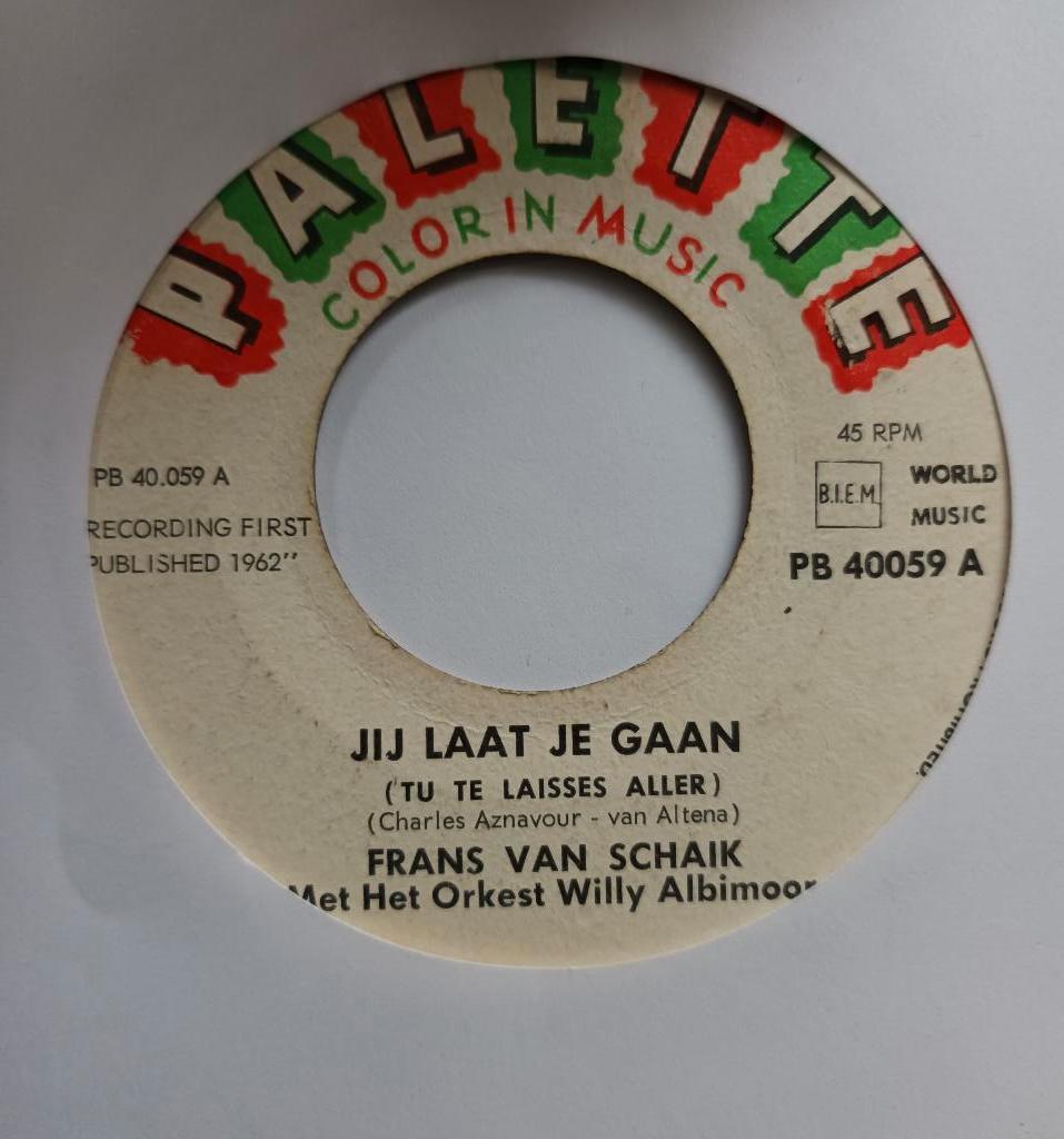 Frans Van Schaik - Jij Laat Je Gaan  (Palette 40.059), Ophalen of Verzenden, Zo goed als nieuw, Overige formaten, Levenslied of Smartlap