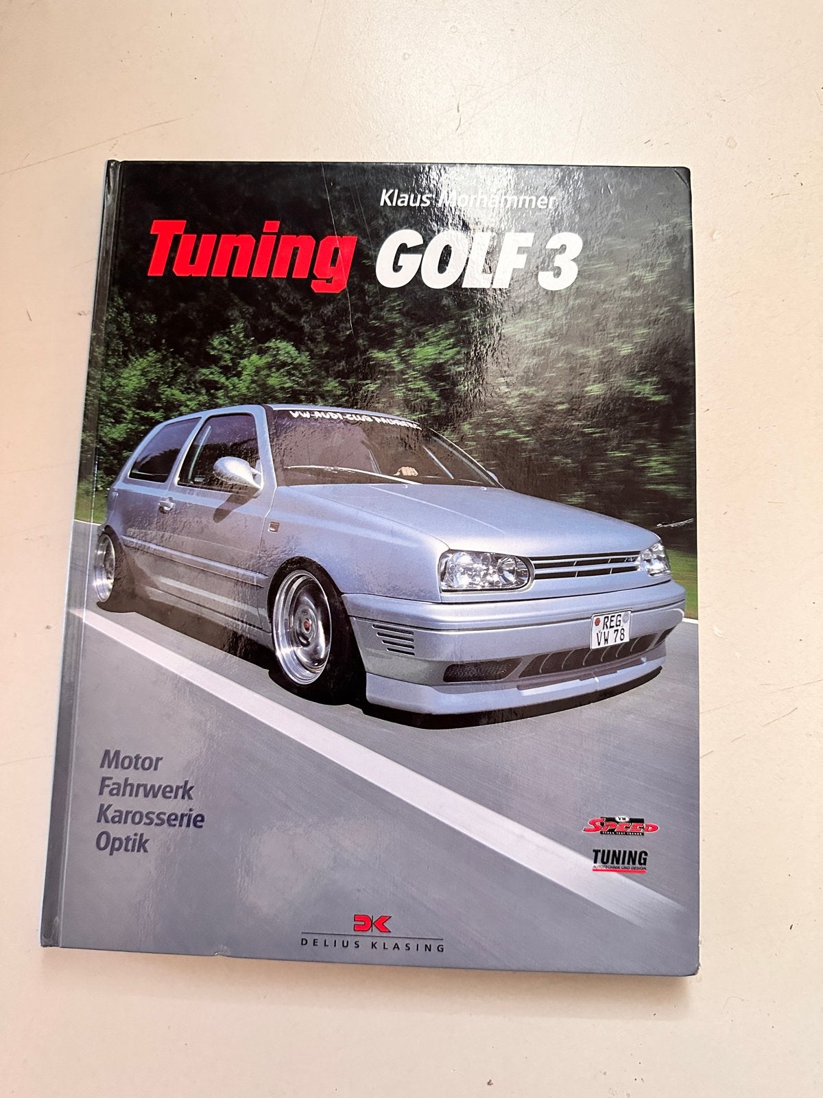 Tuning GOLF 3 - Klaus Morhammer (Duitstalig), Ophalen of Verzenden, Gelezen, Volkswagen