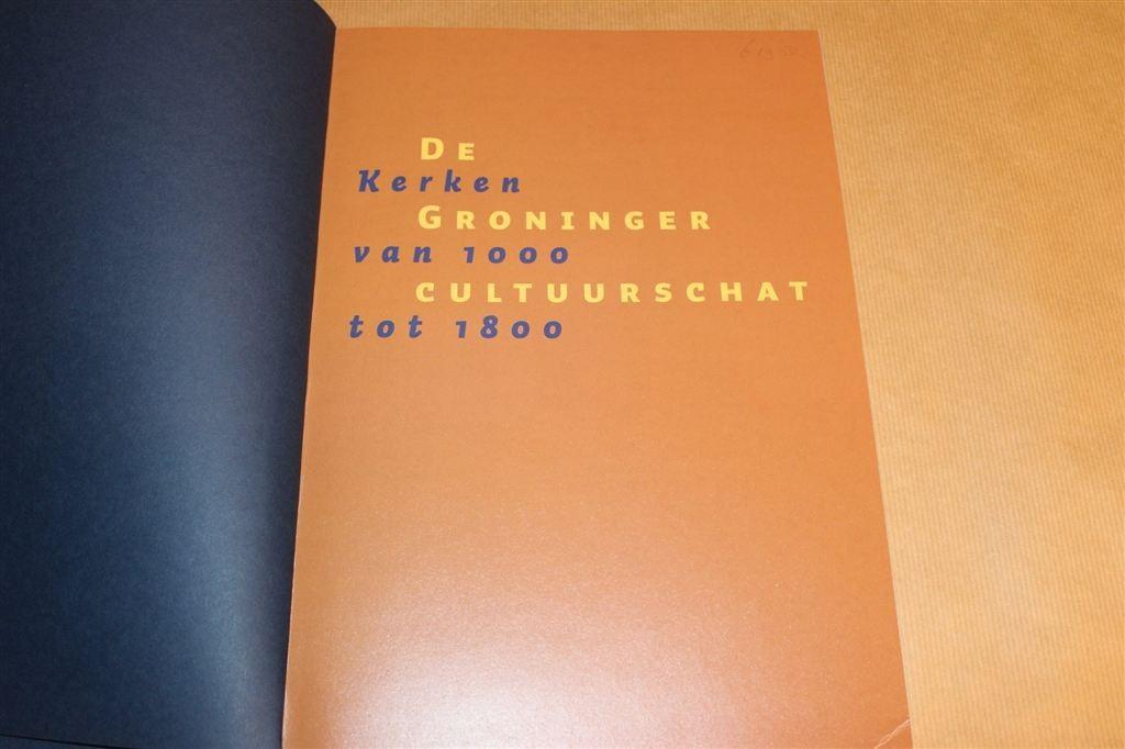 De Groninger Cultuurschat — Kerken van 1000 tot 1800, Ophalen of Verzenden, Zo goed als nieuw