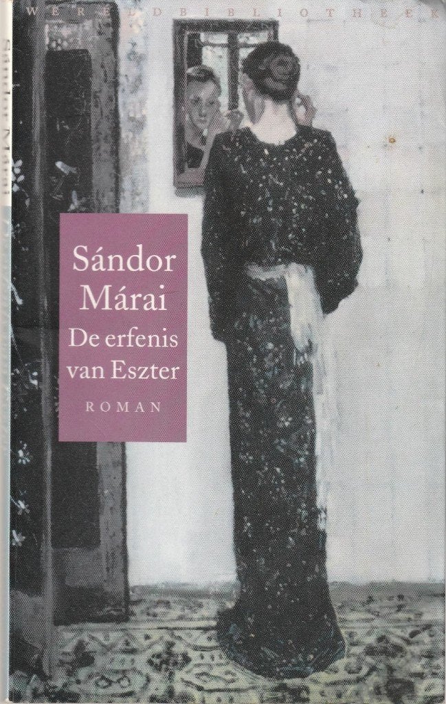 Sándor Márai - De erfenis van Eszter"", Verzenden, Zo goed als nieuw, Sándor Márai
