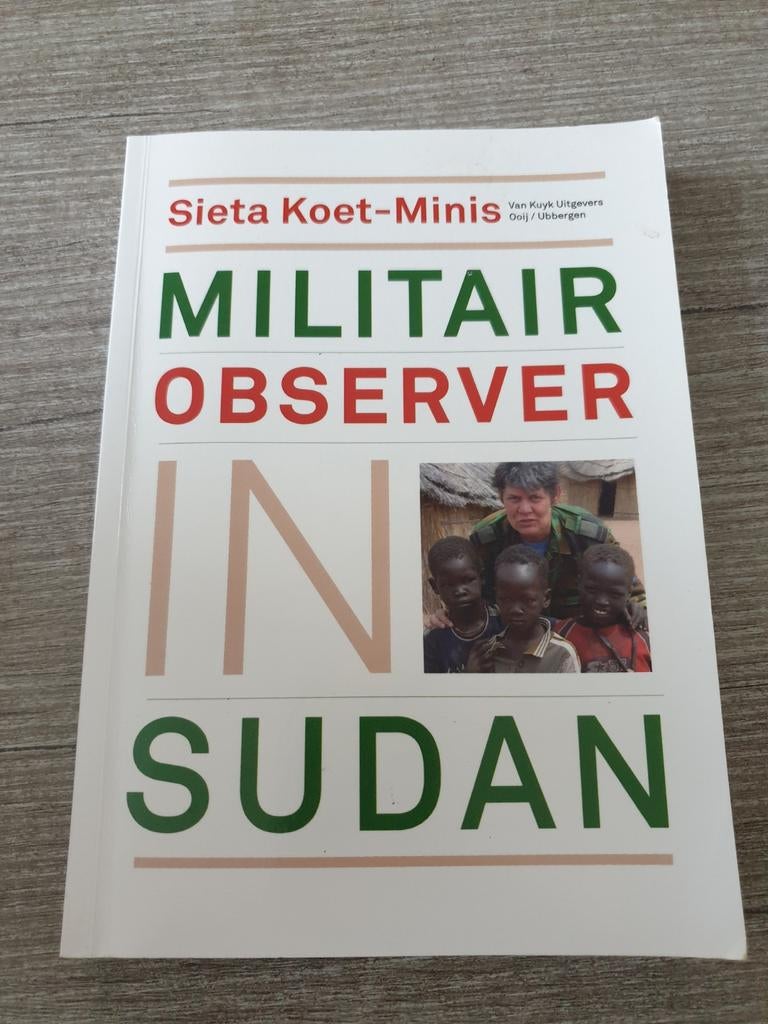 Militair Observator in Sudan - Sieta Koet-Minis, Ophalen of Verzenden, Gelezen