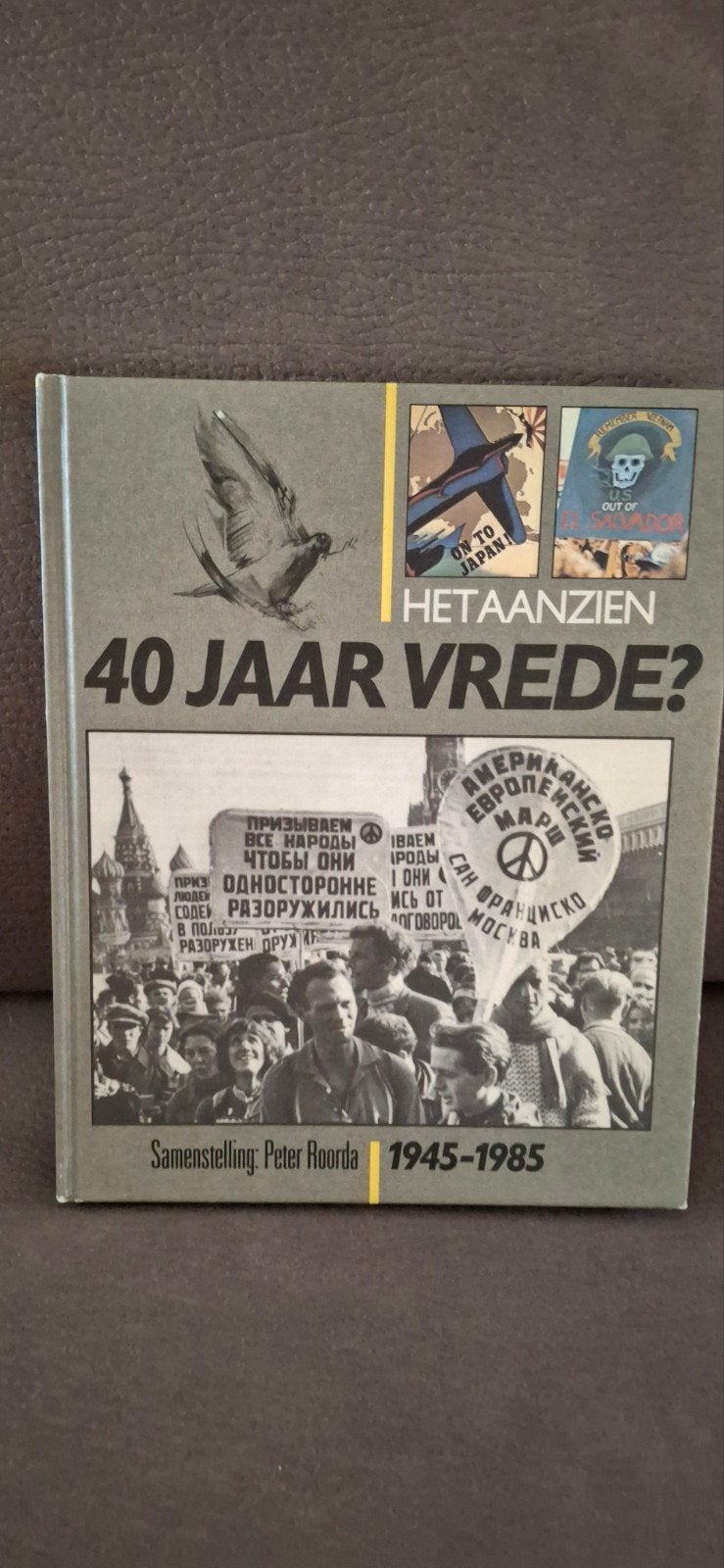 40 Jaar Vrede? - Peter Roorda (1945-1985), Overige gebieden, Ophalen of Verzenden, Peter Roorda, 20e eeuw of later