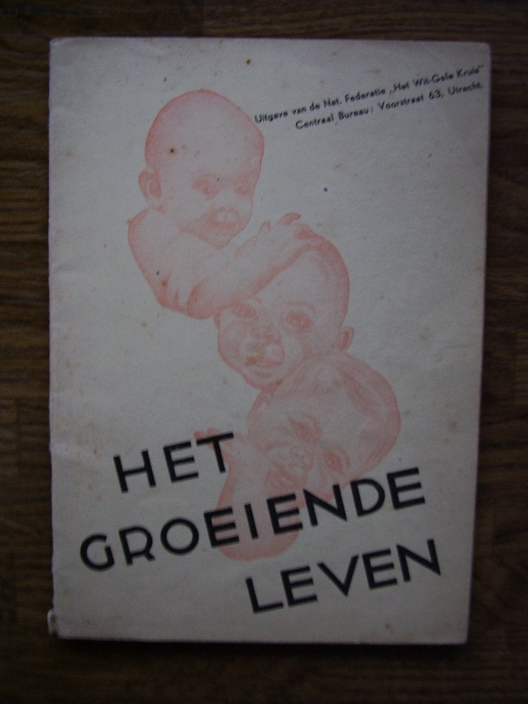 Het groeiende leven   OUD, Ophalen of Verzenden, Gelezen, Zwangerschap en Bevalling