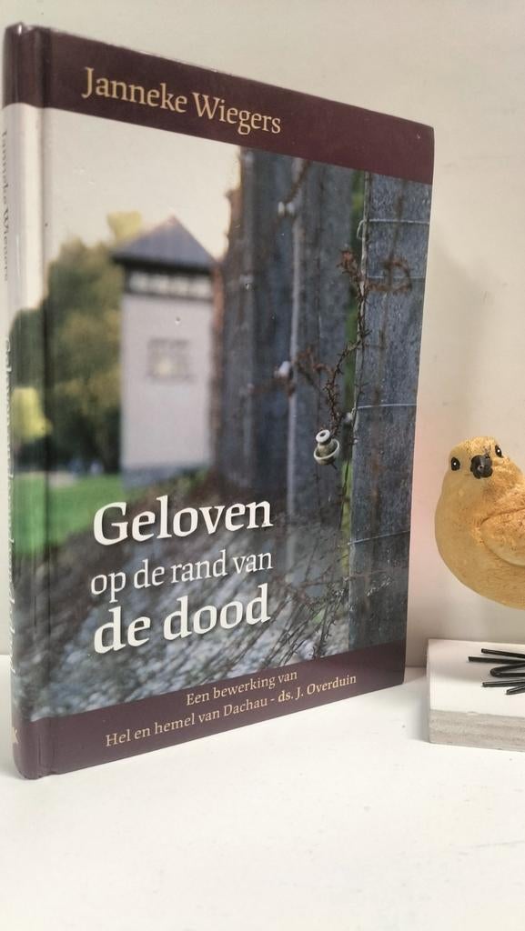 Wiegers, J; Geloven op de rand van de dood :hel en hemel van, Boeken, Ophalen of Verzenden, Tweede Wereldoorlog, Gelezen, Overige onderwerpen