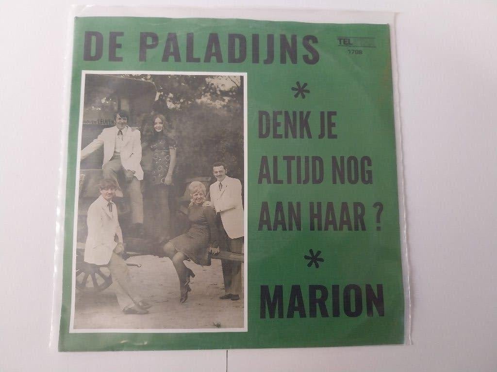 De Paladijns  Denk je altijd nog aan haar? /Marion, Cd's en Dvd's, 7 inch, Ophalen of Verzenden, Zo goed als nieuw, Levenslied of Smartlap