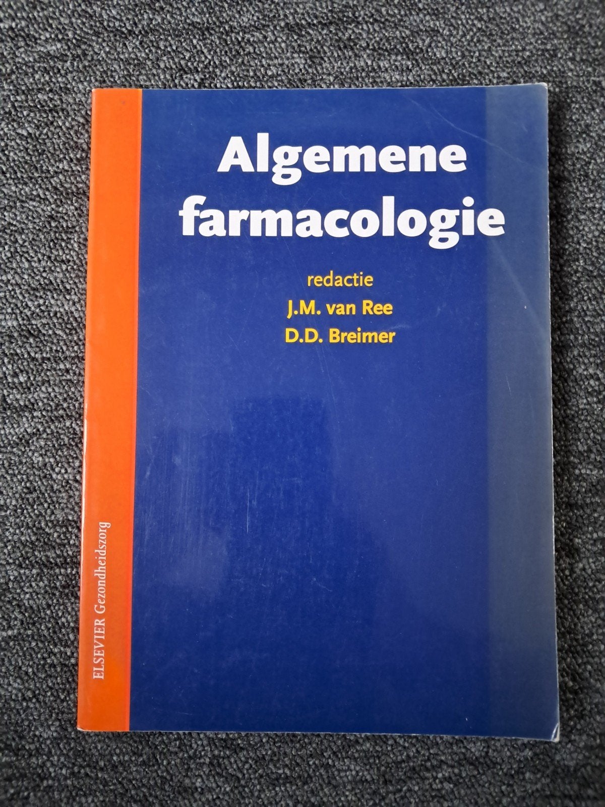 Algemene farmacologie - J.M. van Ree, D.D. Breimer, Boeken, Gelezen, J.M. van Ree, D.D. Breimer, Beta, HBO