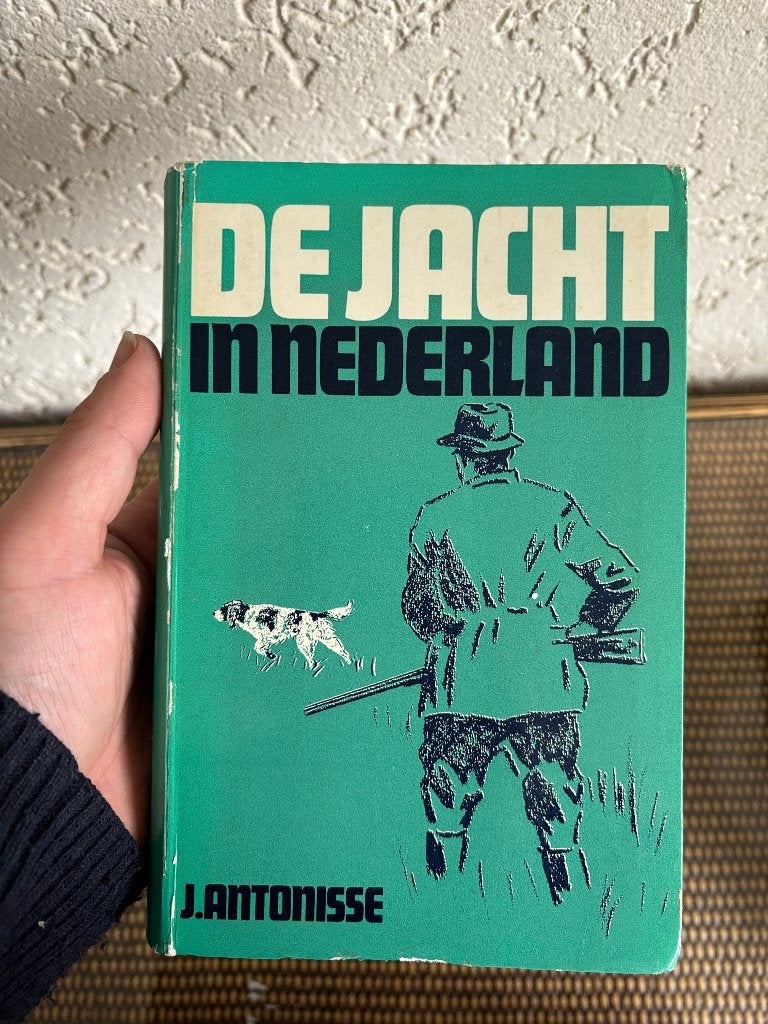 De jacht in Nederland - J. Antonisse - Eerste druk ca 1965, Gelezen, J. Antonisse, Ophalen of Verzenden, Natuur algemeen