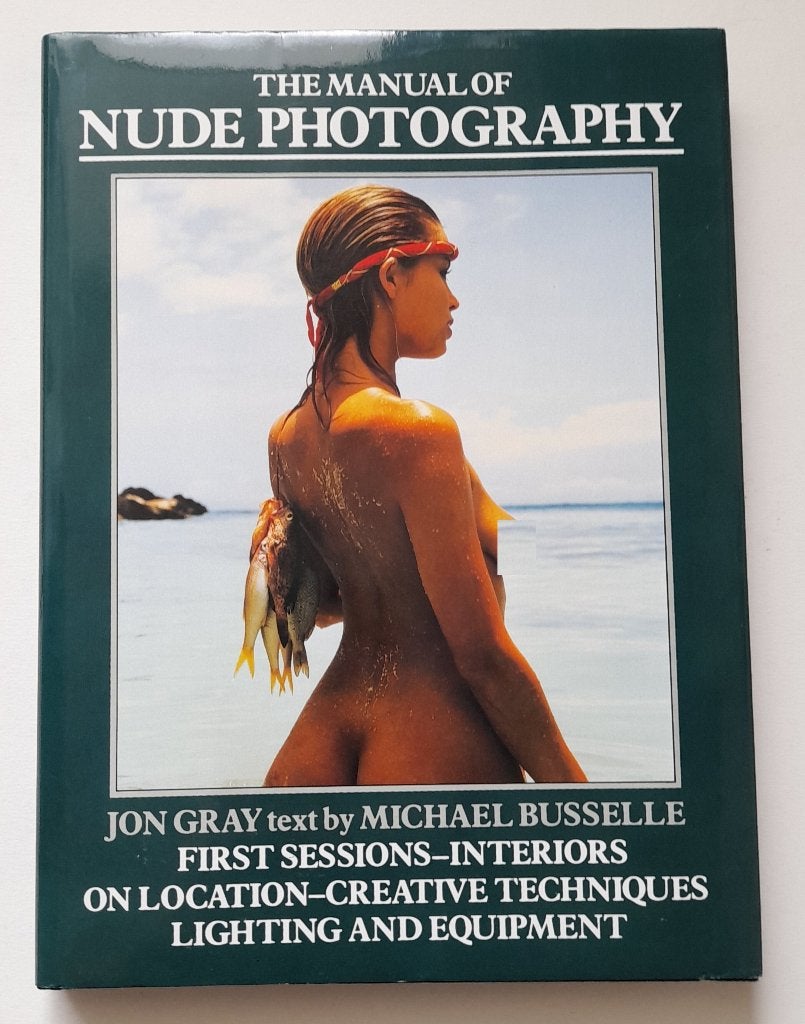 Jon Gray -The Manual of Nude Photography - Hardcover - 1983, Verzenden, Jon Gray, Gelezen, Fotografen