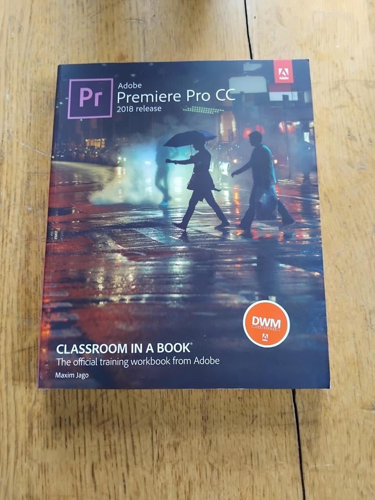 Adobe Premiere Pro CC Classroom in a Book 2018 + DVD, Ophalen of Verzenden, Zo goed als nieuw, Maxim Jago, Beta