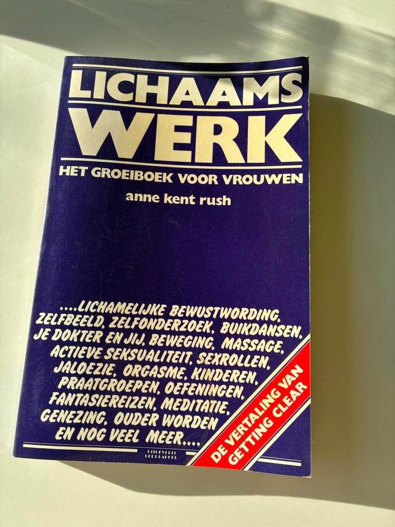 Lichaamswerk: Het Groeiboek voor Vrouwen - Anne Kent Rush, Ophalen of Verzenden, Gelezen