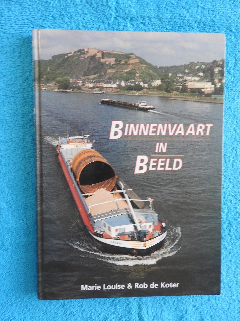Binnenvaart in beeld, Ophalen of Verzenden, Zo goed als nieuw, Boek of Tijdschrift