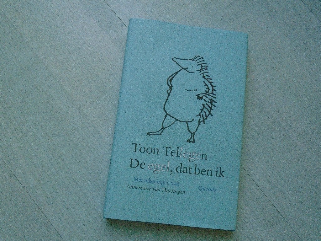 de egel dat ben ik, toon tellegen, Boeken, Ophalen of Verzenden, Zo goed als nieuw, Toon Tellegen, Fictie algemeen