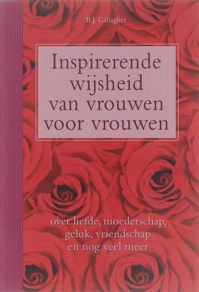 Inspirerende wijsheid van vrouwen voor vrouwen (BJ Callagher, Ophalen of Verzenden, Zo goed als nieuw, Overige onderwerpen, Achtergrond en Informatie