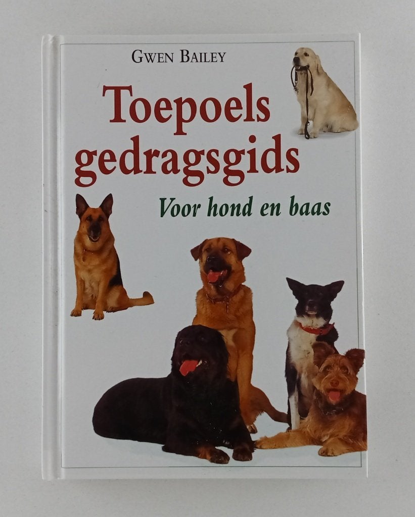 Bailey, Gwen - Toepoels gedragsgids / voor hond en baas, Verzenden, Gelezen, Honden