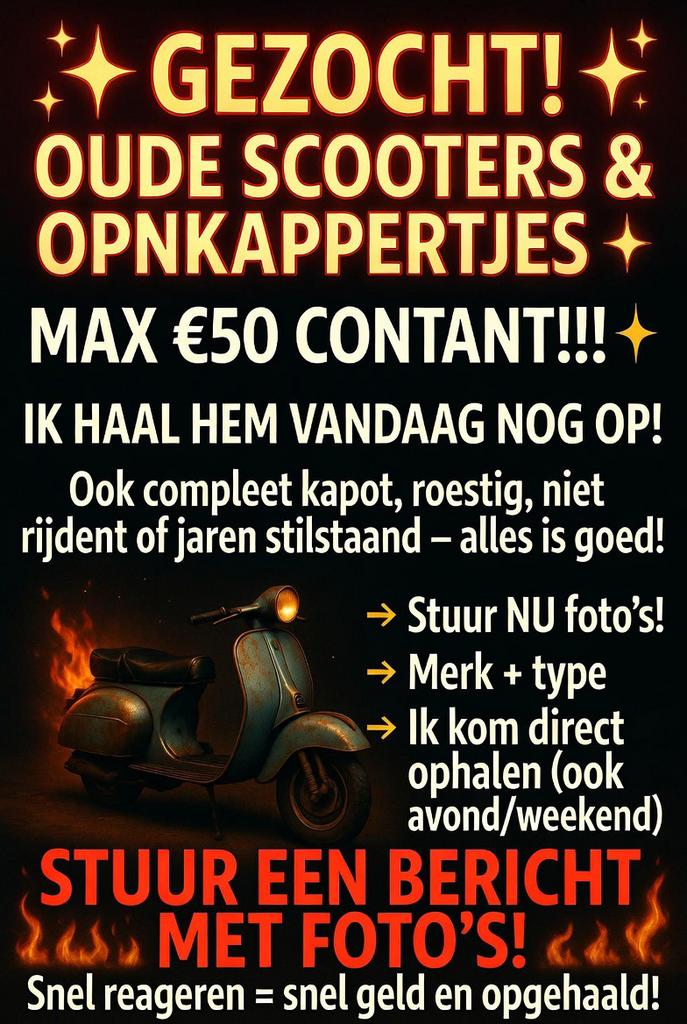 GEZOCHT: OUDE SCOOTERS & OPNKAPPERTJES - MAX €50!, Fietsen en Brommers, Scooters | Overige merken, Ophalen, Gebruikt, Benzine
