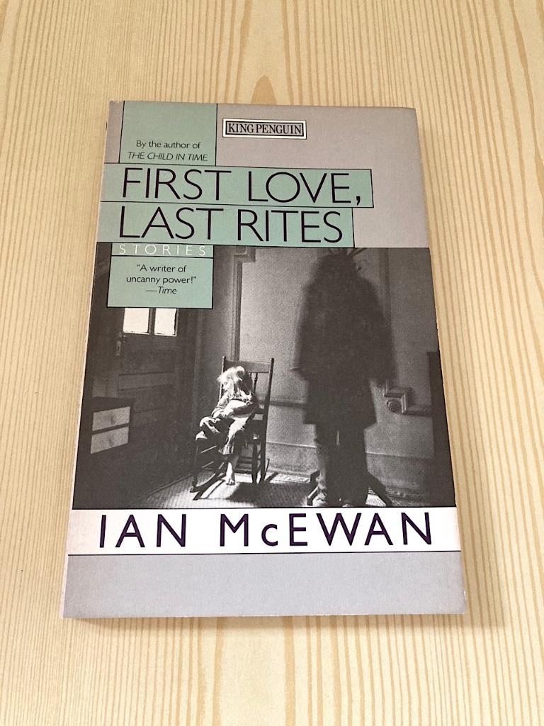 Ian McEwan - First Love, Last Rites (short stories, Engels), Ophalen, Zo goed als nieuw, Ian McEwan, Fictie