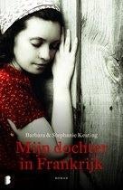 Barbara en stephanie keating: mijn dochter in frankrijk, Boeken, Ophalen of Verzenden, Gelezen