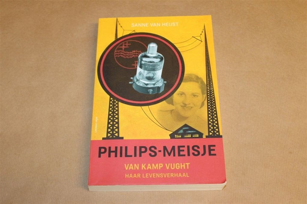 Philips-Meisje van Kamp Vught — WO2 Levensverhaal, Boeken, Ophalen of Verzenden, Tweede Wereldoorlog, Gelezen, Overige onderwerpen
