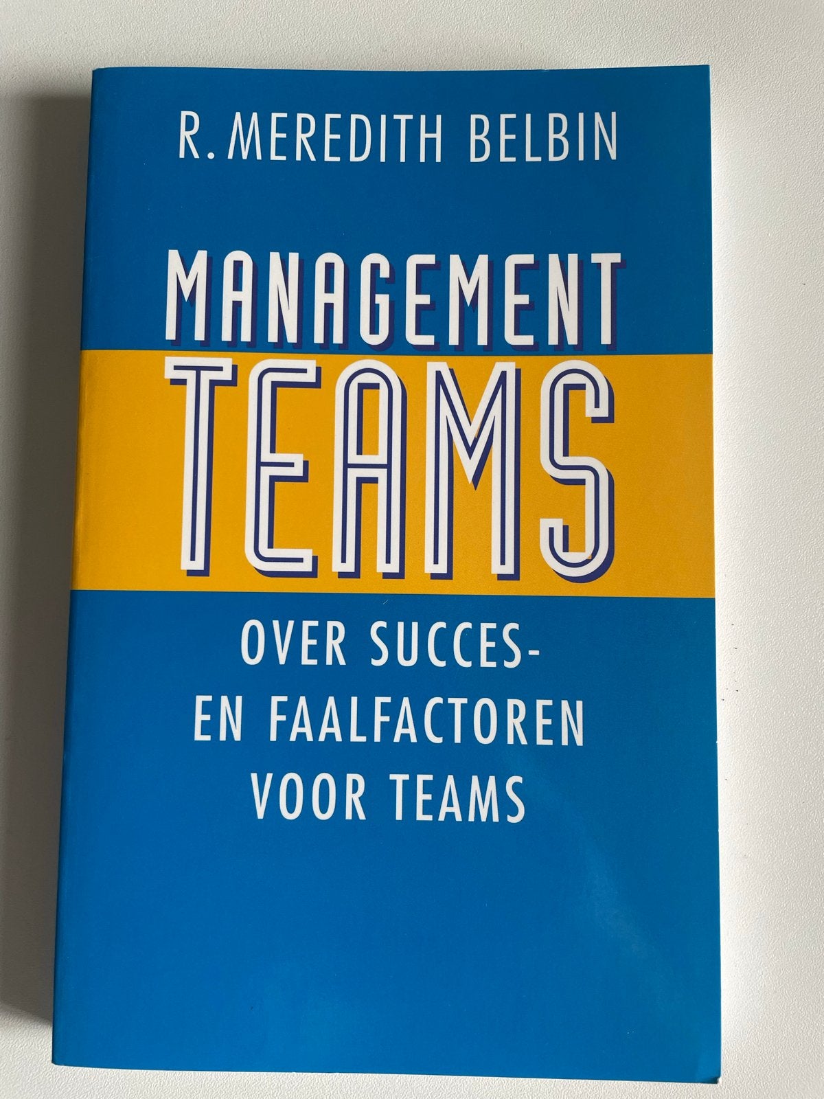 Management Teams: Succes- en faalfactoren voor teams, Ophalen of Verzenden, Zo goed als nieuw, Management