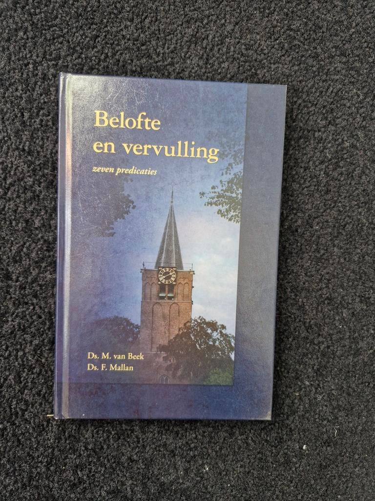 F. Mallan - Belofte en vervulling, Boeken, Godsdienst en Theologie, Christendom | Protestants, Ophalen of Verzenden, F. Mallan; M. van Beek