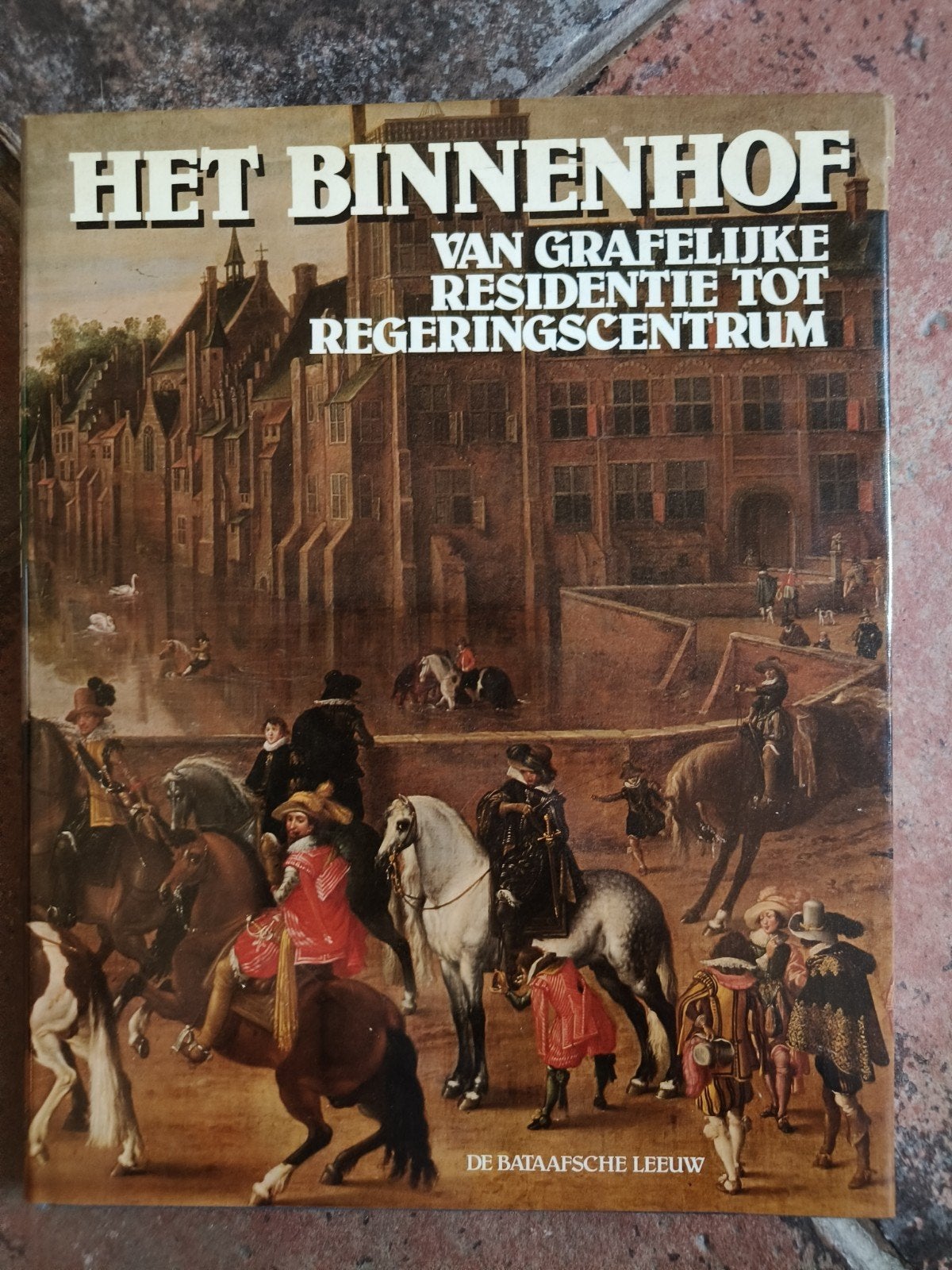 Het Binnenhof,van grafelijke residentie tot regeringscentrum, Boeken, Ophalen of Verzenden, 19e eeuw, Gelezen, Diverse auteurs