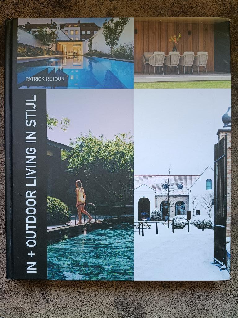 Patrick Retour in+outdoor living in stijl boek gratis, Ophalen, Zo goed als nieuw, Interieur en Design, Patrick Retour