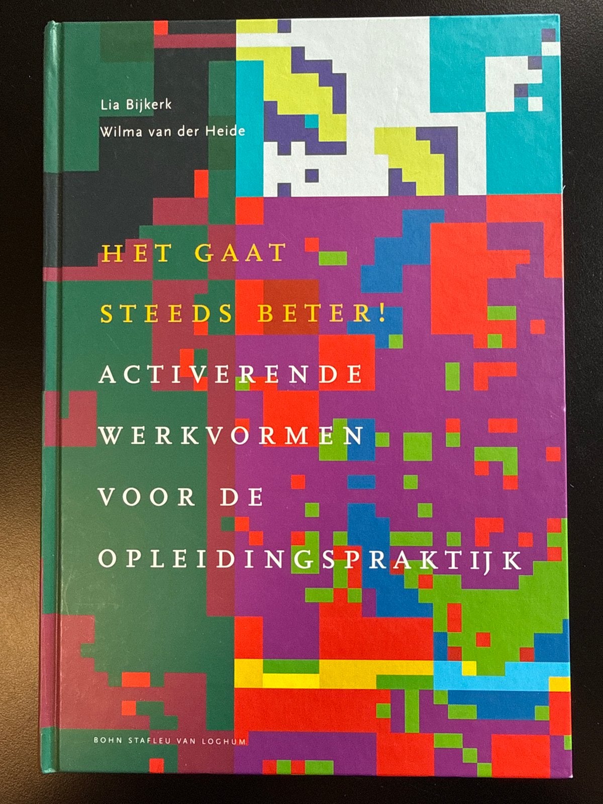 Het Gaat Steeds Beter! Activerende Werkvormen Opleiding, Boeken, Ophalen of Verzenden, Gamma, Nieuw, Overige niveaus