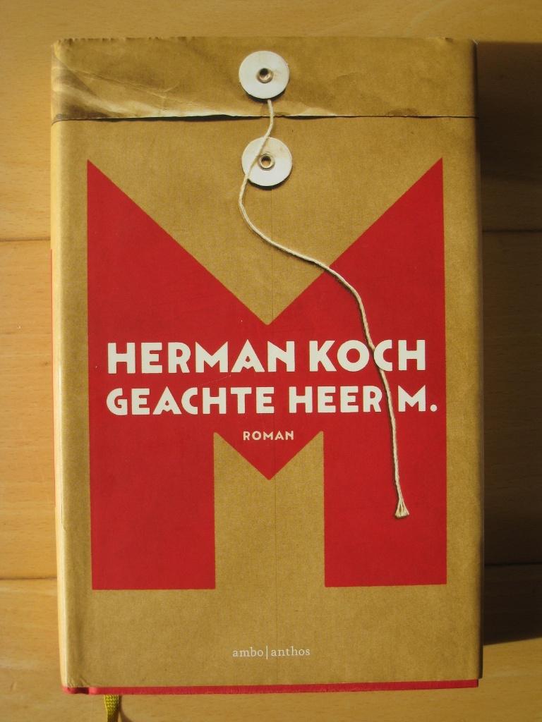 Herman Koch - Geachte heer M. hardcover, Ophalen of Verzenden, Zo goed als nieuw, Nederland