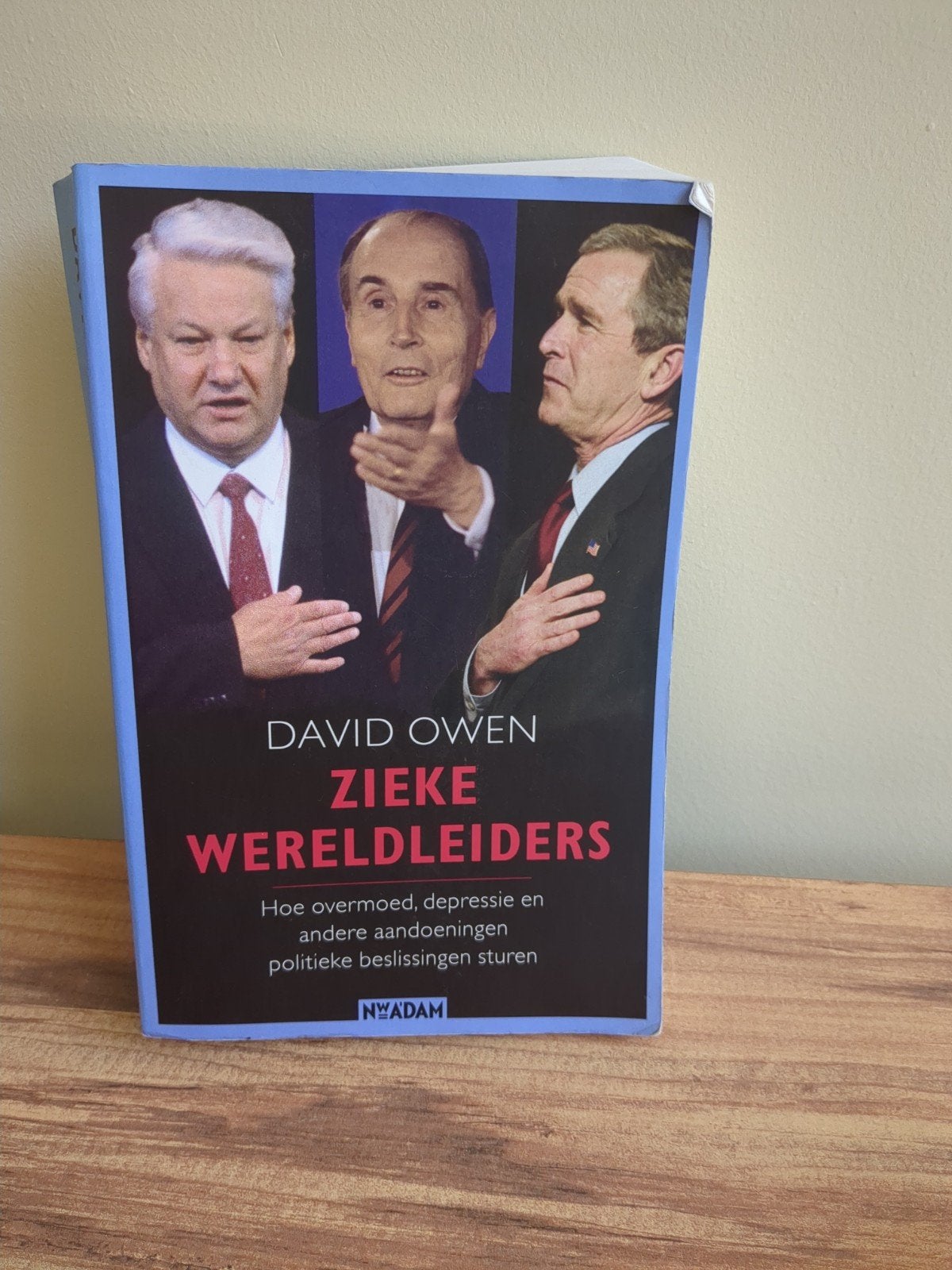 Zieke Wereldleiders - David Owen - politiek - geschiedenis, Boeken, Gelezen, Ophalen of Verzenden, Politiek en Staatkunde, Wereld