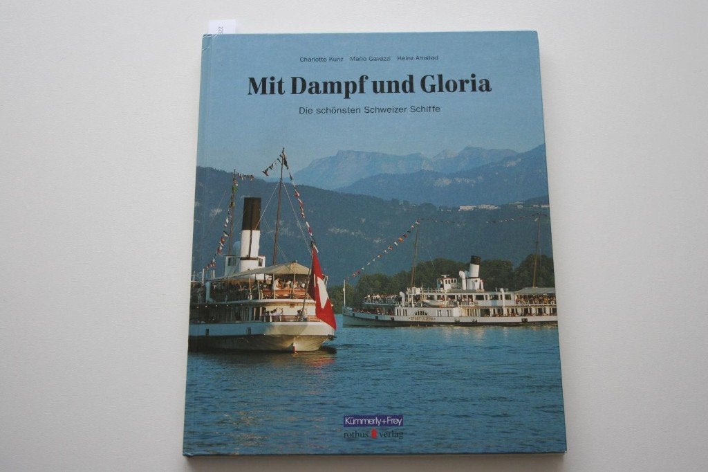 Mit Dampf und Gloria (die schönsten Schweizer Schiffe), Ophalen of Verzenden, Gelezen, Trein