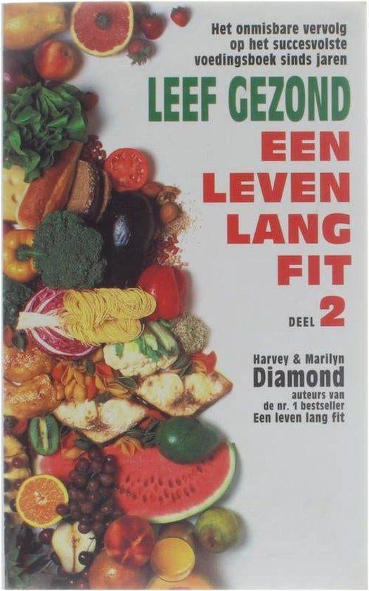 Een leven lang fit deel 2, Boeken, Gezondheid, Dieet en Voeding, Ophalen of Verzenden, Gelezen