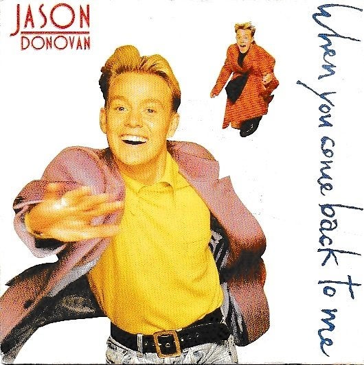 Jason Donovan - When you come back to me, Ophalen of Verzenden, Gebruikt, 7 inch, Pop