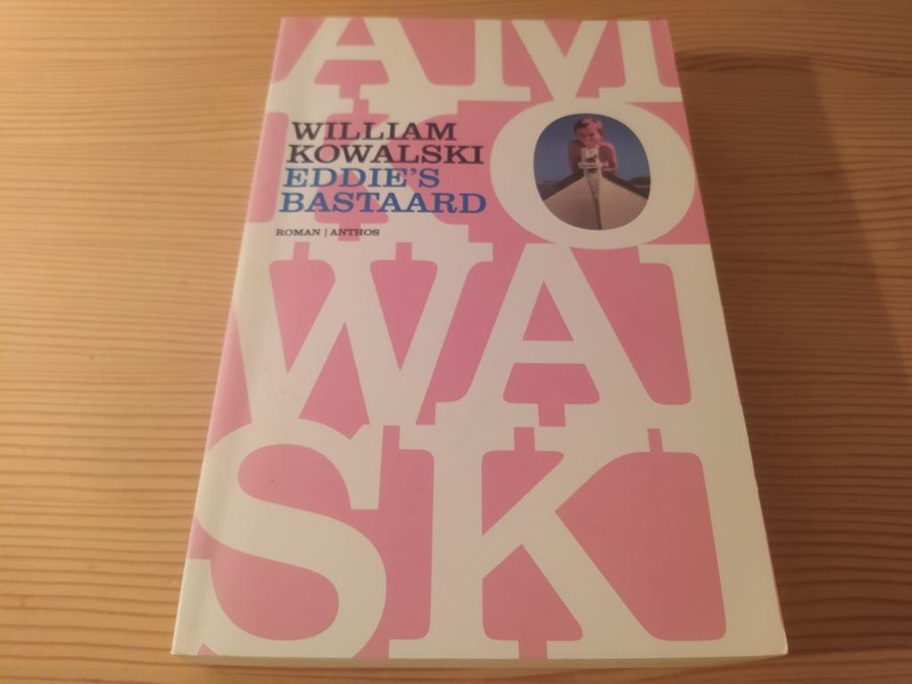 Eddie's Bastaard - William Kowalski (Roman), Ophalen of Verzenden, Zo goed als nieuw, W. Kowalski