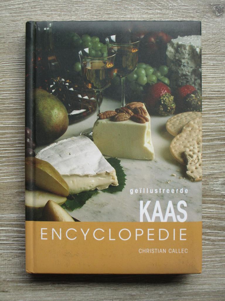 Geïllustreerde kaas encyclopedie - Christian Callec, Ophalen of Verzenden, Gelezen